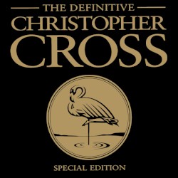 The Definitive Christopher Cross