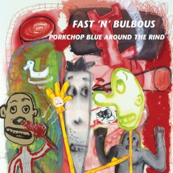 Pork Chop Blue Around the Rind