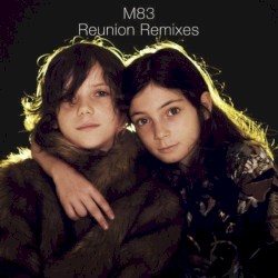 Reunion Remixes