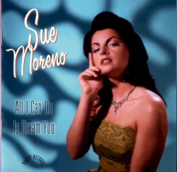 All I Can Do Is Dream You