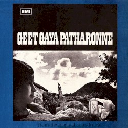 Geet Gaya Patharonne