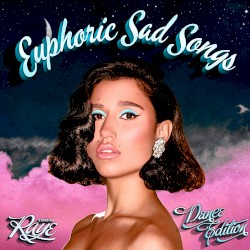Euphoric Sad Songs (Dance Edition)