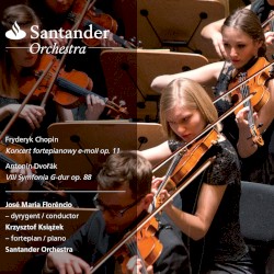 Chopin: Piano Concerto No. 1 - Dvořák: Symphony No. 8