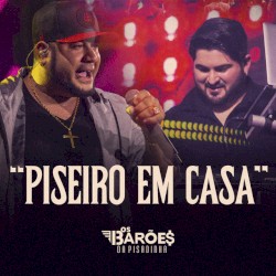 Piseiro Em Casa (Ao Vivo)
