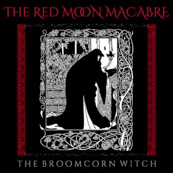 THE BROOMCORN WITCH