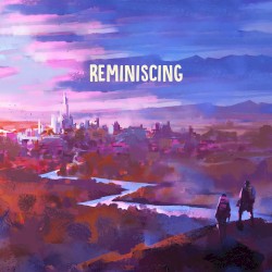 Reminiscing