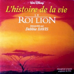 L'histoire de la vie - Le Roi Lion