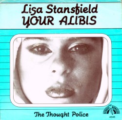 Your Alibis / The Thought Police