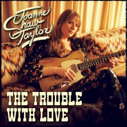 The Trouble With Love