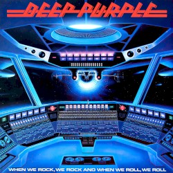 When We Rock, We Rock and When We Roll, We Roll