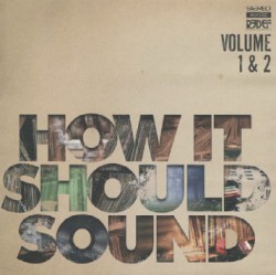 How It Should Sound, Volume 1 & 2