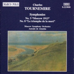 Symphonies no. 3 "Moscow 1913" & no. 8 "Le Triomphe de la mort"