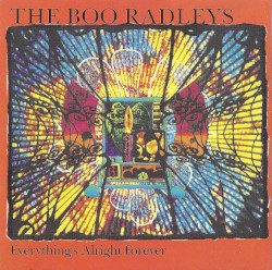 Everything’s Alright Forever
