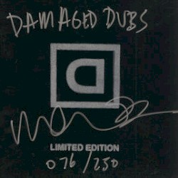 Damaged Dubs