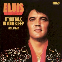 If You Talk in Your Sleep / Help Me