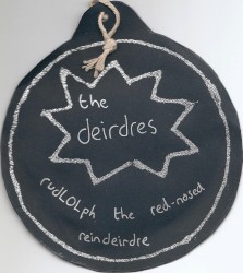 RudLOLph the Red-Nosed Reindeirdre