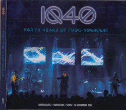 Forty Years of Prog Nonsense