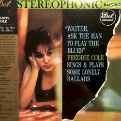Waiter, Ask the Man to Play the Blues