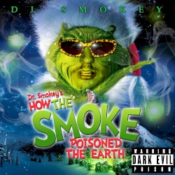 Dark Evil Poison (Aka Dr. Smokey's How The Smoke Poisoned The Earth)
