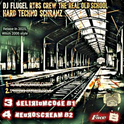DJ FLUGEL RTBS CREW OLD SCHOOL HARDTECHNO SCHRANZ (FACE B)