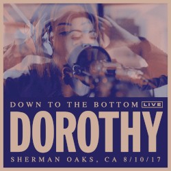 Down to the Bottom Live: Sherman Oaks, CA 8/10/17