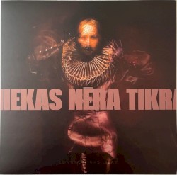Niekas nėra tikra