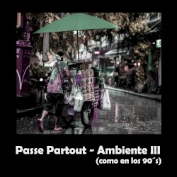 Ambiente III (como en los 90´s)