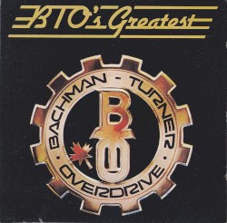 BTO’s Greatest
