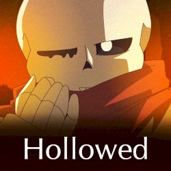 Hollowed (From "Underverse") (2023 Remaster)