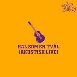 Hal som en tvål (Akustisk Live)