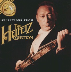 Selections from the Heifetz Collection