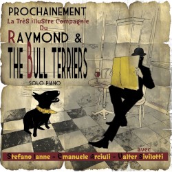 Raymond and The Bull Terriers (Piano Solo)