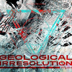 GEOLOGICAL//IRRESOLUTION