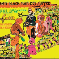 Why Black Man Dey Suffer
