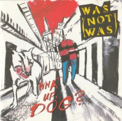 What Up, Dog?
