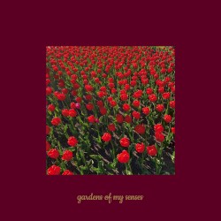 Gardens of My Senses