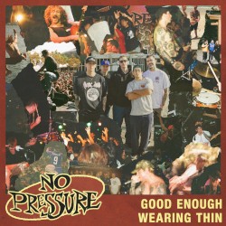 Good Enough / Wearing Thin