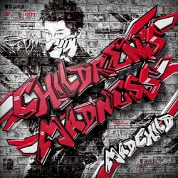 CHILDREN'S MADNESS