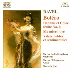 Boléro / Daphnis et Chloé (Suite no. 1) / Ma mère l'oye / Valses nobles et sentimentales