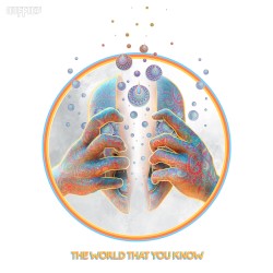 The World That You Know