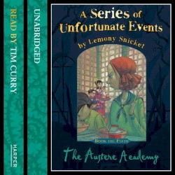 A Series of Unfortunate Events, Book 5: The Austere Academy