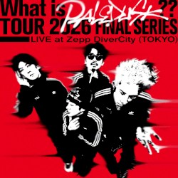 "What is Paledusk?? TOUR 2026 FINAL SERIES" LIVE at Zepp DiverCity (TOKYO)