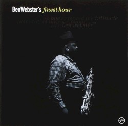 Ben Webster’s Finest Hour