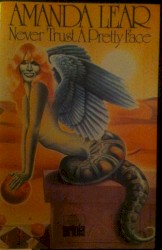 Never Trust a Pretty Face