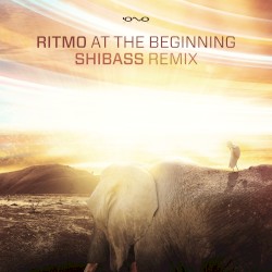 At the Beginning (Shibass remix)
