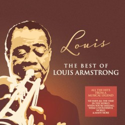Louis: The Best of Louis Armstrong