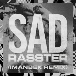 SAD (Imanbek xxx remix)