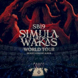 Simula At Wakas: Kickoff Concert Album