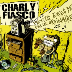 Petits excès de folie ordinaire