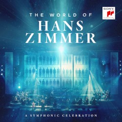 The World of Hans Zimmer: A Symphonic Celebration